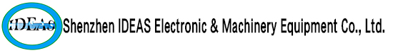 Shenzhen IDEAS Electronic & Machinery Equipment Co., Ltd.